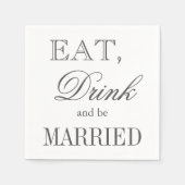 Eet drink en wees getrouwd papier bruiloft servett servetten (Voorkant)
