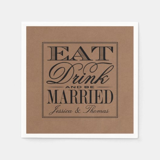 Eet, Drink en wees getrouwd Rustic Kraft Wedding Servetten (Voorkant)