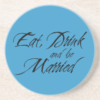 Eet, drink en wees getrouwd trouw sentiment blauw zandsteen onderzetter