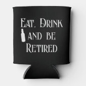 Eet Drink en wees in ruste Blikjeskoeler (Voorkant)