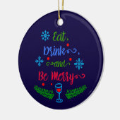 Eet, Drink en wees Merry, kerstfeestdag, ZSSPG Keramisch Ornament (Links)