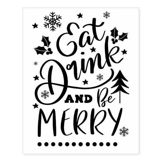 Eet Drink en wees Merry Rubberstempel (Afrduk)