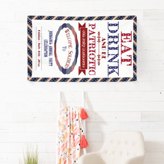 Eet Drink en wees patriottisch 4 juli Welkom solda Spandoek (Insitu)