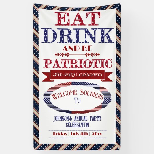 Eet Drink en wees patriottisch 4 juli Welkom solda Spandoek (Verticaal)
