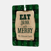 Eet Drink en wees vrolijk groen geruite kerst Metalen Ornament (Voorkant links)