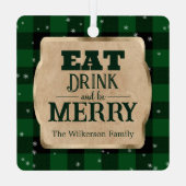 Eet Drink en wees vrolijk groen geruite kerst Metalen Ornament (Achterkant)
