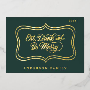 Eet Drink en wees vrolijk kerstcadeautje, Klassiek Folie Feestdagenkaart