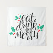Eet Drink en wees vrolijk ontwerp Wandkleed (Voorkant)