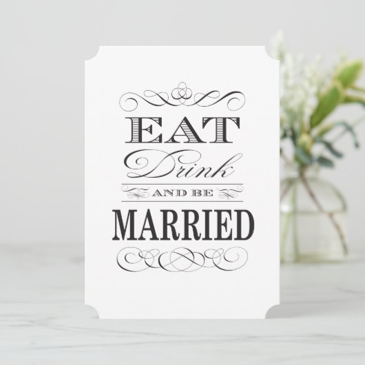 Eet Drink en word getrouwd Zwart en Wit Kaart (Staand voorkant)
