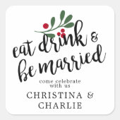 Eet, Drink & Getrouwd Persoonlijk Vierkante Sticker (Voorkant)