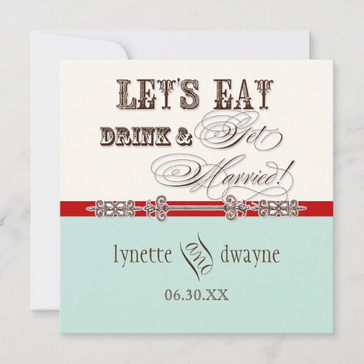 Eet, Drink n Getrouwd Script bruiloft uitnodiging (Voorkant)