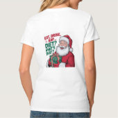 Eet Drink Nap whats Diet, Funny Santa T-shirt (Achterkant)