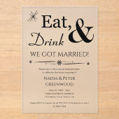 Eet Drink We zijn getrouwd Elopement bruiloft part Acryl Uitnodigingen (Voorkant)