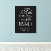 Eet, Drink, Wees Getrouwd Canvas Afdruk (Insitu (Houten vloer))