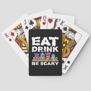 Eet Drink Wees Schrikwekkend Monster Halloween Cre Pokerkaarten