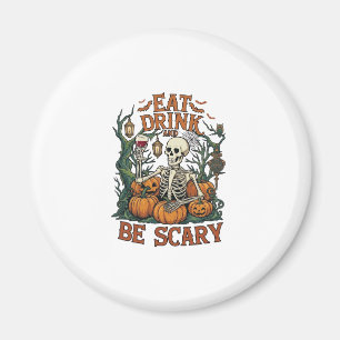 Eet Drink Wees Schrikwekkend Skelet Halloween Pomp Magneet