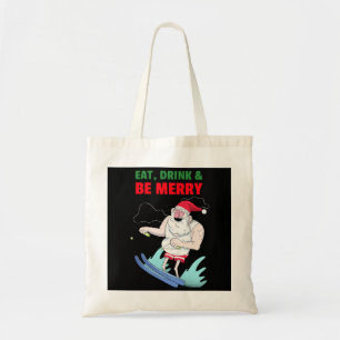 Eet, drink & wees vrolijk Kerstmis Tote Bag