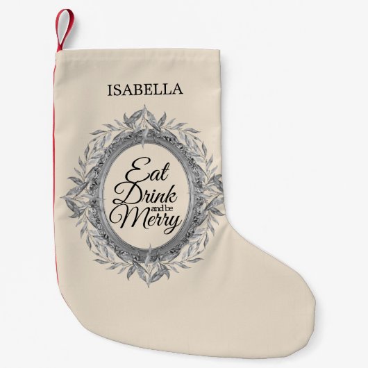 Eet Drink Wees Vrolijk Zilveren Bladeren Krans Naa Kleine Kerstsok (Voorkant)