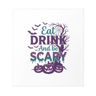 Eet Drink Zorg Dat Het Eng Is Halloween Griezelige Notitieblok