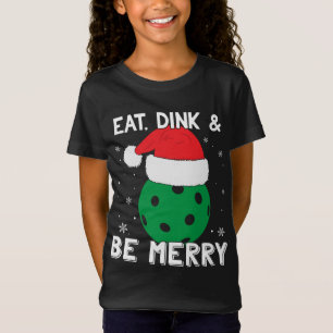 Eet drinken en wees vrolijk pickleball santa hoed  t-shirt
