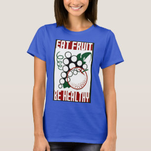Eet fruit - wees gezond - WPA Poster - Promotie T-shirt