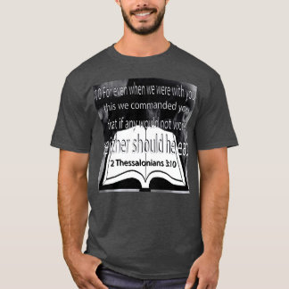 Eet geen 2 Tessalonicenzen T-shirt