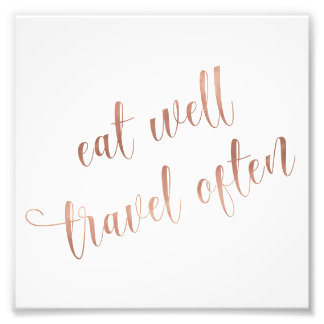 Eet goed, reis vaak Roos Gold Quote Typografie Foto Afdruk