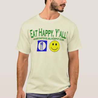 Eet Happy, jullie allemaal! Hank On Food Official T-shirt