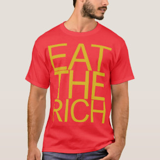Eet het rijke goud 1 t-shirt