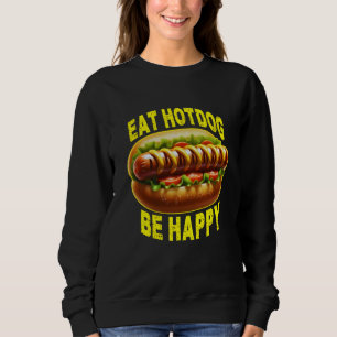 Eet hotdog wees gelukkig trui