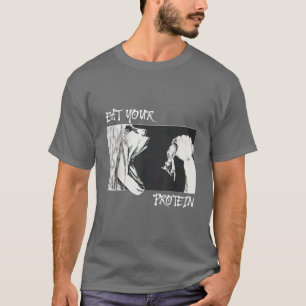 Eet je eiwitten Funny Fitness Gym Aanval Onitan f T-shirt