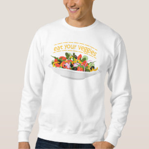 Eet je groenten Quote verse salade mix kom Trui