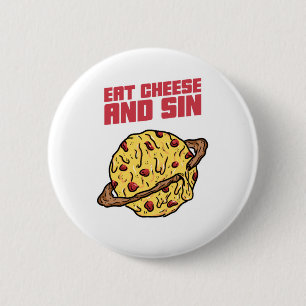 Eet kaas en zonne ronde button 5,7 cm