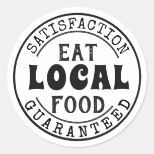 Eet Lokaal Voedsel, Tevredenheid Gegarandeerd Stic Ronde Sticker