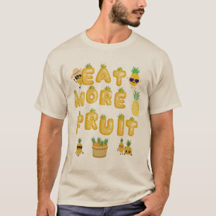 Eet meer fruit wees gelukkig t-shirt