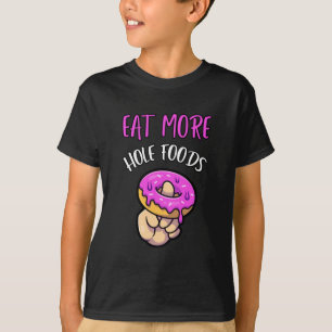 Eet meer gat voedsel om snack childers shirt te ge