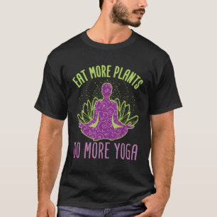 Eet meer Planten Doe meer Yoga Vegetarisch Veganis T-shirt