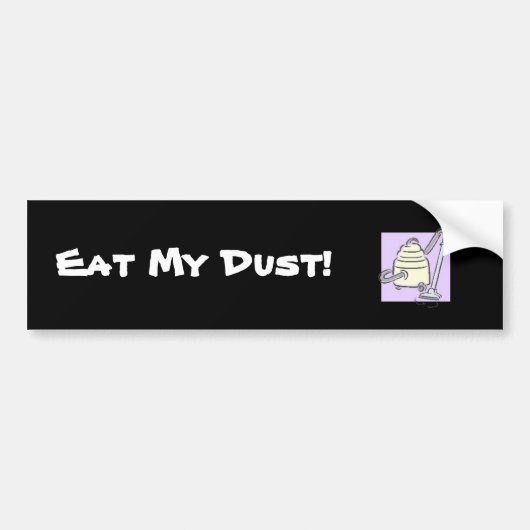 Eet mijn dust! bumpersticker (Voorkant)