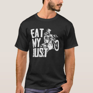 Eet Mijn Stof Vuilnis Motorrijder Enduro Motorfiet T-shirt