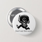 Eet niet het ergste Mexicaanse skelet Ronde Button 5,7 Cm (Voorkant /achterkant)