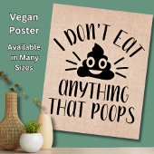 Eet niets dat poeps, Vegan Poster