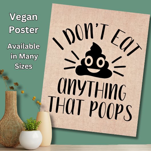 Eet niets dat poeps, Vegan Poster