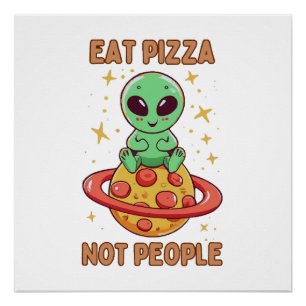 Eet pizza niet mensen perfect poster