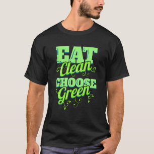 Eet Schoon En Kies Groene Groenten Voor Vegetariër T-shirt