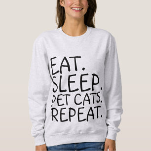 EET. SLAAP. AAI KATTEN, HERHAAL Grappige Kat T-Shi Trui