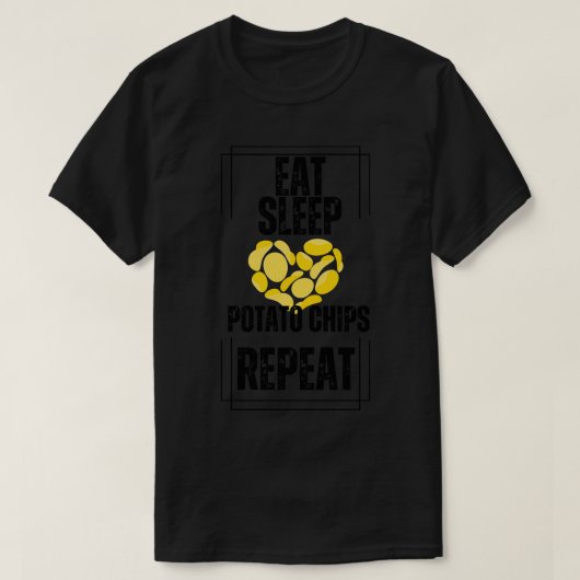 Eet slaap aardappel chips herhalen t-shirt (Design voorkant)