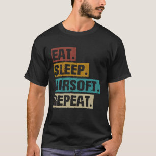 Eet slaap Airsoft Herhaal  Airsoft T-shirt