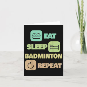 Eet Slaap Badminton Herhaal - Badminton Speler Kaart