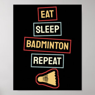 Eet Slaap Badminton Herhaal Badminton Speler Retro Poster