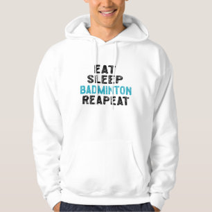 Eet Slaap Badminton Herhaal Speler Shuttlecock Hoodie